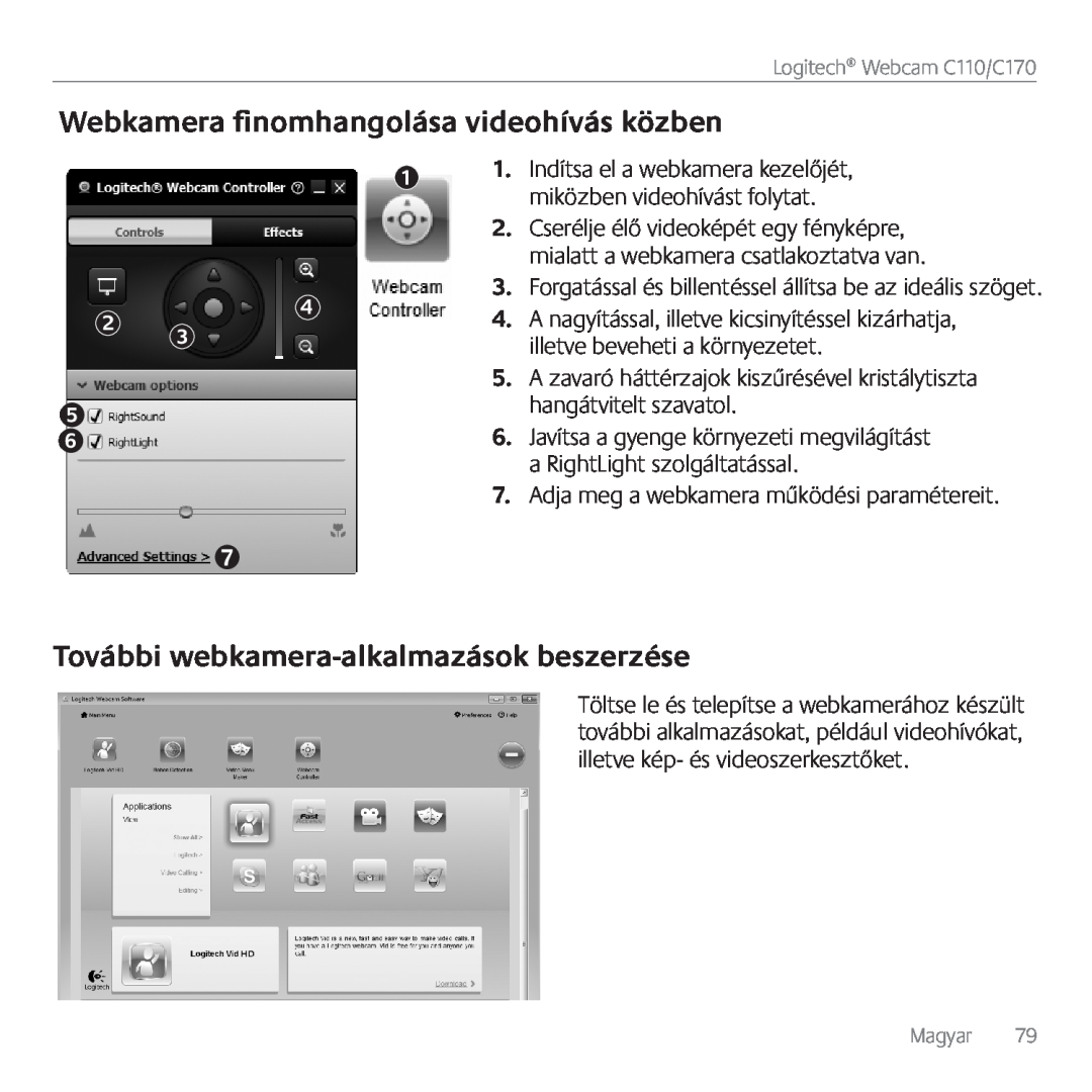 Logitech C170 manual Webkamera finomhangolása videohívás közben, További webkamera-alkalmazások beszerzése, Magyar 